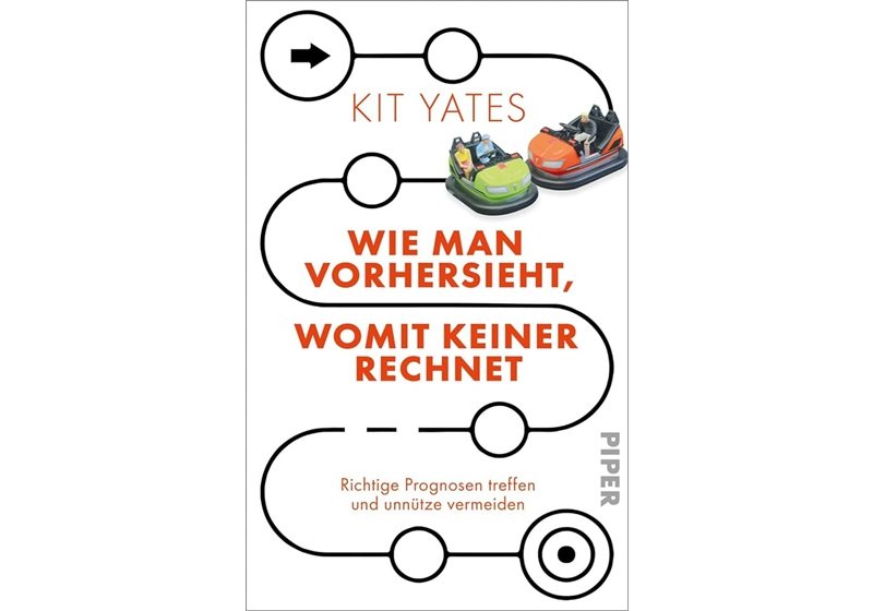 Cover Wie man vorhersieht, womit keiner rechnet von Kit Yates